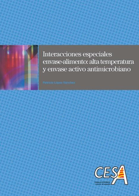 Portada de la tesis: Interacciones especiales envase alimento: alta temperatura y envase activo antimicrobiano