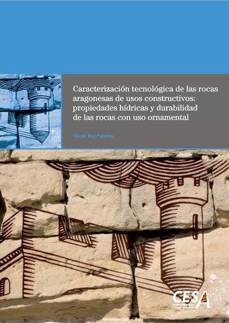 Portada de la tesis: Caracterización tecnológica de las rocas aragonesas de usos constructivos