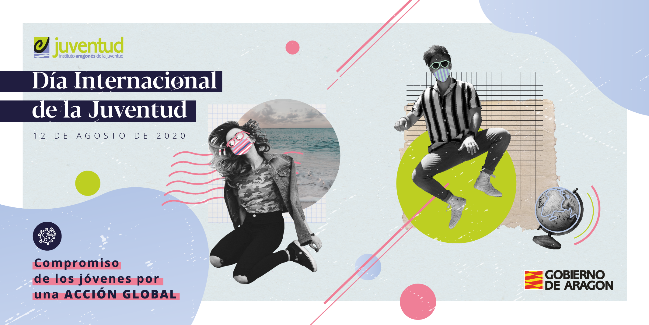 El Instituto Aragones De La Juventud Iaj Se Une Este 12 De Agosto A La Celebracion Del Dia Internacional De La Juventud Gobierno De Aragon