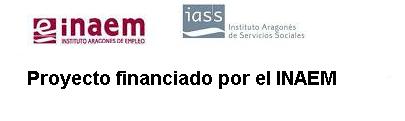 Cartel en el que se indica que el Proyecto ha sido financiado por el Instituto Aragonés de Empleo (INAEM)