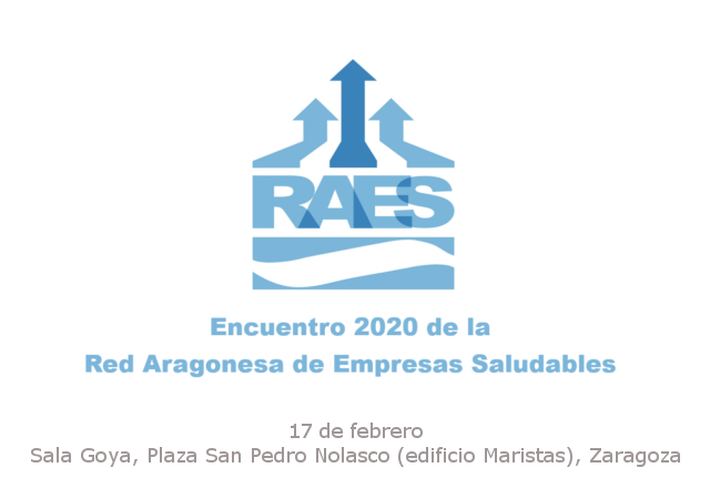 Logo de la Red Aragonesa de Empresas Saludables. Encuentro 2020 de la Red Aragonesa de Empresas Saludables. 17/02/20, Sala Goya, Pza San Pedro Nolasco