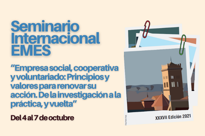 Seminario Internacional EMES. Empresa social, cooperativa y voluntariado: Principios y valores para renovar su acción.