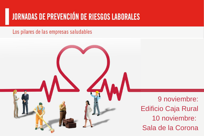 Jornadas de prevención de riesgos laborales: Los pilares de las empresas saludables. 9 y 10 de noviembre.