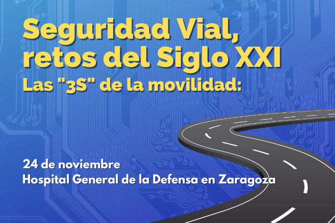 Seguridad vial, retos del siglo XXI. Las 3s de la movilidad.