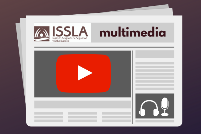 ISSLA, Instituto Aragonés de Seguridad y Salud Laboral. Multimedia.