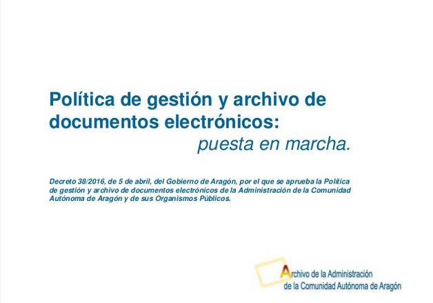 Política de gestión  y archivo de documentos electrónicos: puesta en marcha