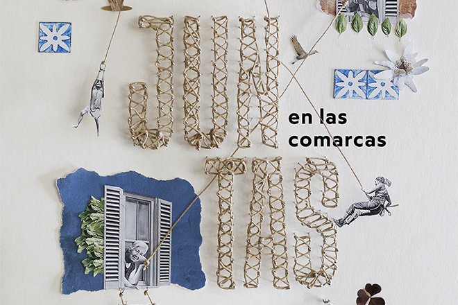 Cartel con el texto: juntas en las comarcas