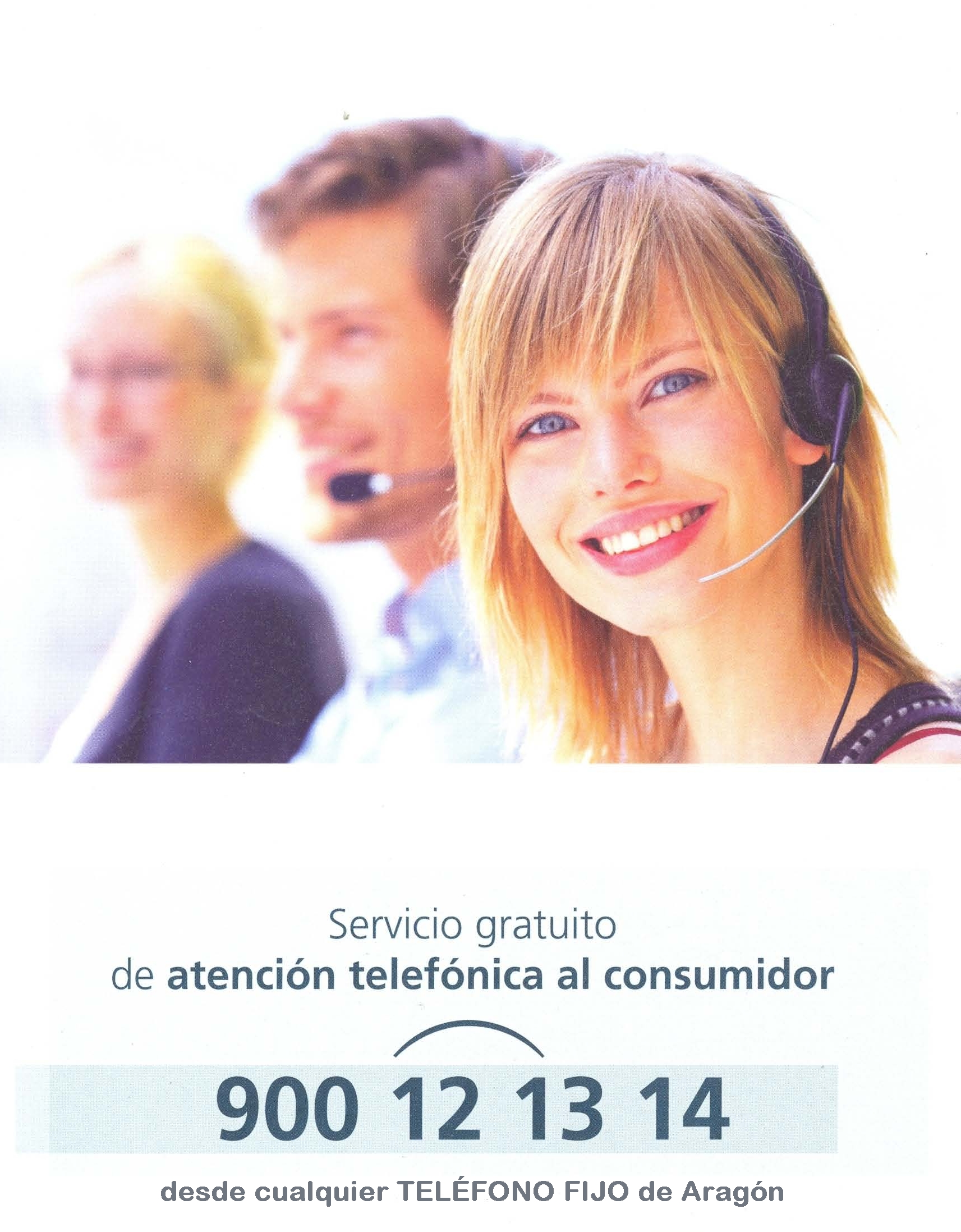 Cartel anunciando el servicio gratuito de atención telefónica al consumidor: 900 121 314
