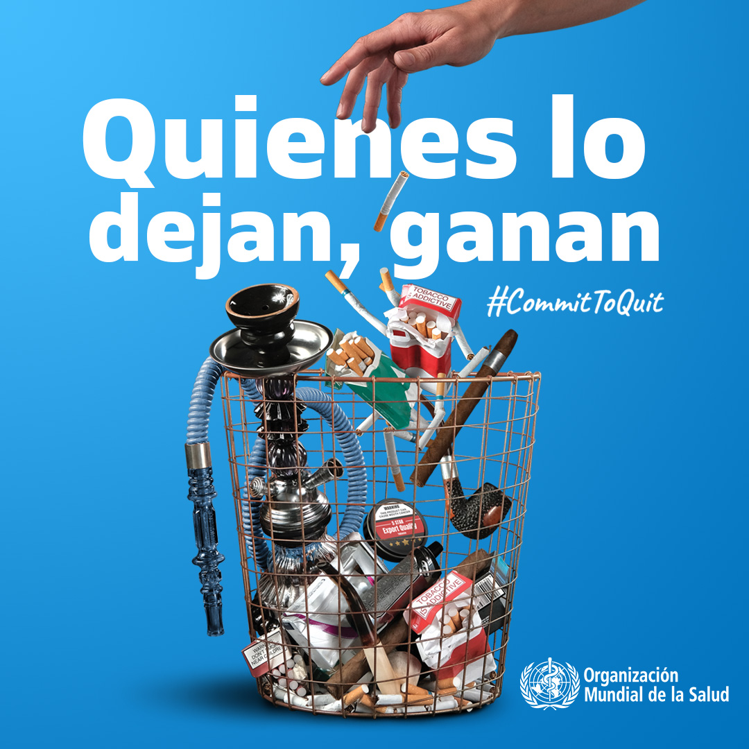Cartel Día Mundial Sin Tabaco 2021, Comprométete a dejarlo #CommitToQuit, Quiénes lo dejand, ganan